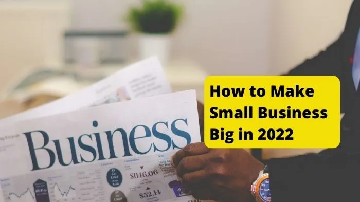 Make Small Businesses Big