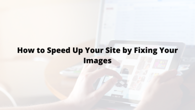 How to Speed Up Your Site by Fixing Your Images