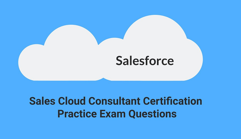 Salesforce Sales-Cloud-Consultant Dumps