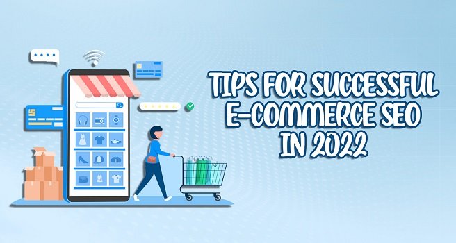 Tips for Successful eCommerce SEO in 2022