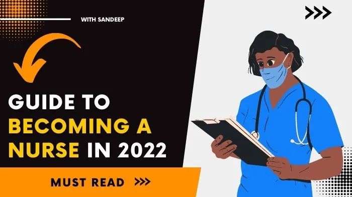 A Step-By-Step Guide To Becoming A Nurse in 2022