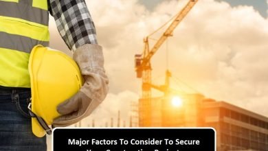 Major Factors To Consider To Secure Your Construction Project