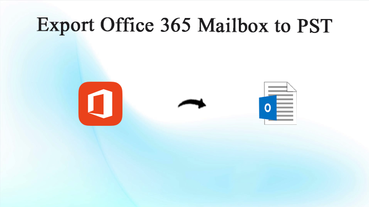 Export Office 365 mailboxes to PST