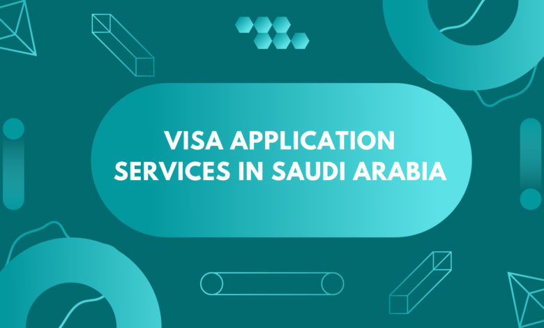 Visa Application Services in Saudi Arabia